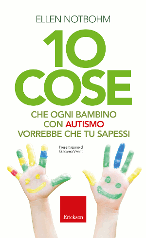 10 cose che ogni bambino con autismo vorrebbe che tu sapessi